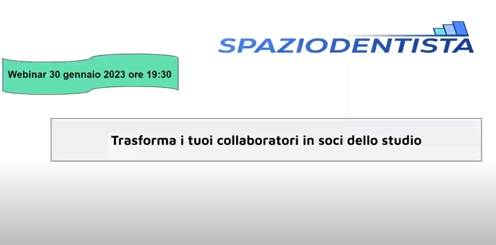 Trasforma i tuoi collaboratori in soci dello studio - Spaziodentista